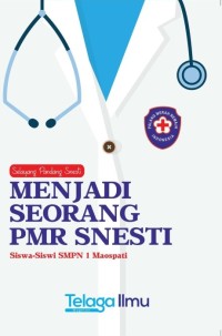 Image of Menjadi Seorang PMR SNESTI