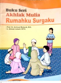 Image of Akhlak Mulia Rumahku Surgaku