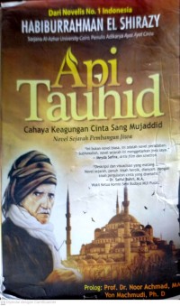 Image of Api Tauhid: Cahaya Keagungan Cinta sang Mujaddid