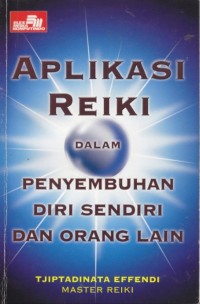 Image of Aplikasi Reiki dalam Penyembuhan Diri Sendiri dan Orang Lain