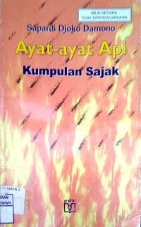 Image of Ayat-ayat Api: Kumpulan Sajak