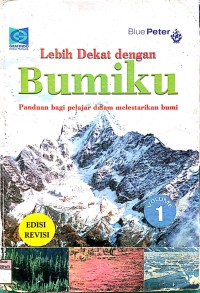 Image of Lebih Dekat Dengan Bumiku: Edisi Revisi Volume 1