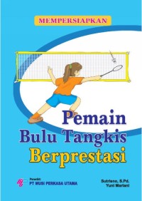 Image of Mempersiapkan Pemain Bulu Tangkis