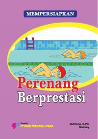 Image of Mempersiapkan Perenang Berprestasi
