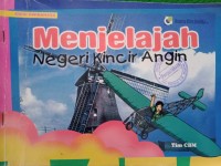 Image of Menjelajah : (Negeri Kincir Angin)