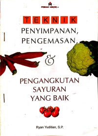 Image of Teknik Penyimpanan, Pengemasan, dan Pengangkutan Sayuran yang Baik
