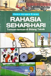 Image of Rahasia Sehari-Hari Temuan-Temuan di Bidang Teknik