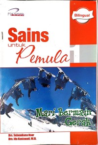 Image of Sains Untuk Pemula Mari Bermain Gerak 1